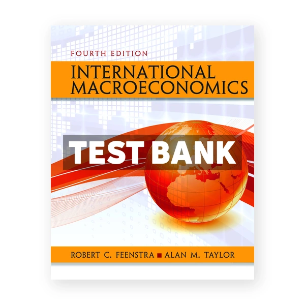 International Macroeconomics 4th edition Feenstra Test Bank
