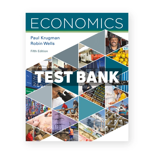 Economics 5th edition Krugman Test Bank