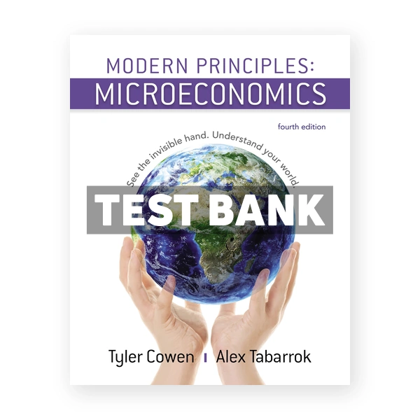 Modern Principles Microeconomics 4th edition Cowen Test Bank