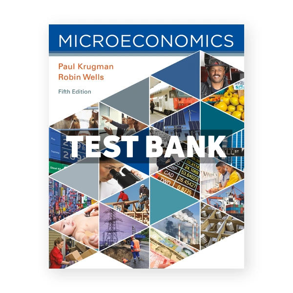 Microeconomics 5th edition Krugman Test Bank