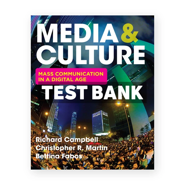 Media & Culture An Introduction to Mass Communication 12th edition Campbell Test Bank
