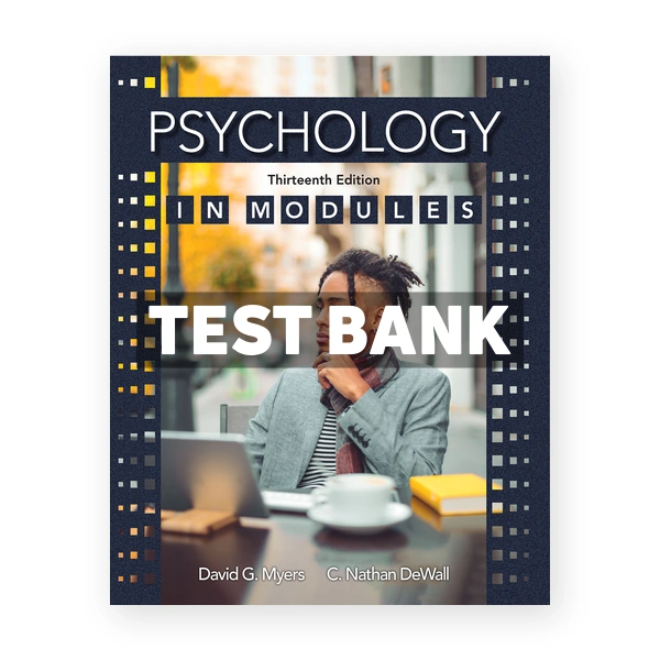Psychology in Modules 13th edition Myers Test Bank