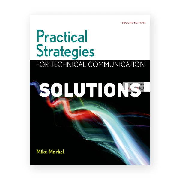 Practical Strategies for Technical Communication with 2016 MLA Update 2nd edition Markel Solutions Manual