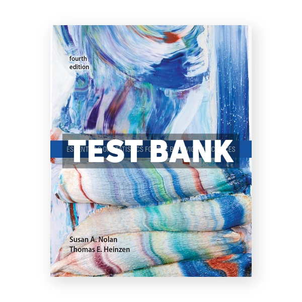 Essentials of Statistics for the Behavioral Sciences 4th edition Nolan Test Bank