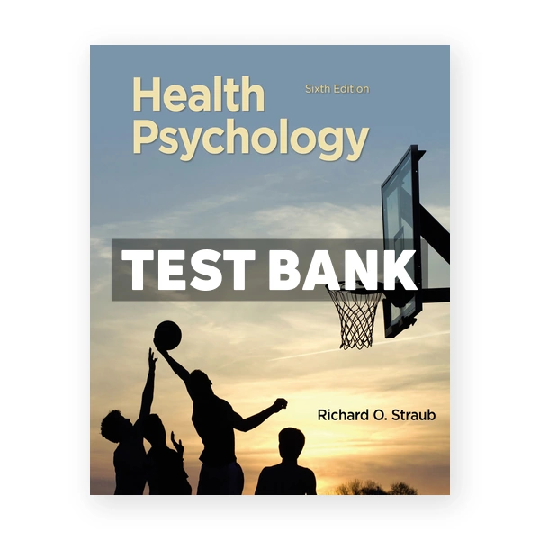 Health Psychology A Biopsychosocial Approach 6th edition Straub Test Bank