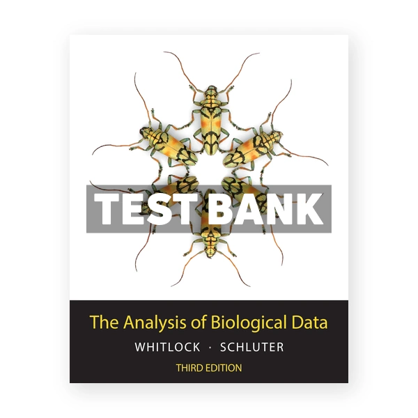 Analysis of Biological Data 3rd edition Whitlock Test Bank