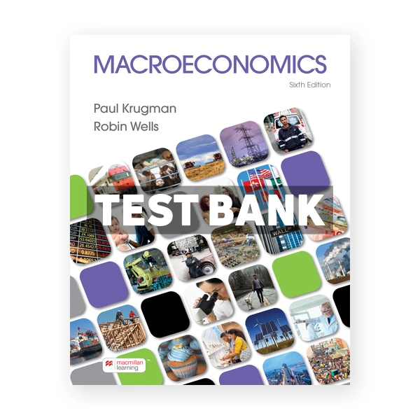 Macroeconomics 6th edition Krugman Test Bank