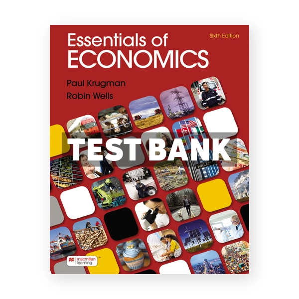 Essentials of Economics 6th edition Krugman Test Bank