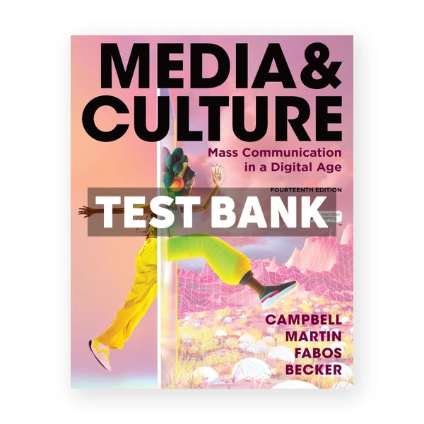 Media & Culture 14th edition Campbell Test Bank
