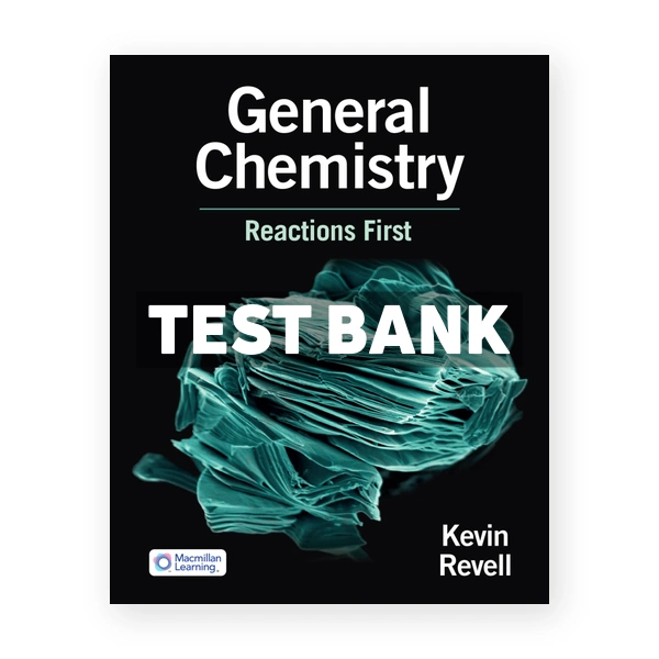 General Chemistry Reactions First 1st edition Revell Test Bank
