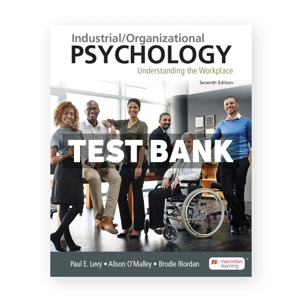 Industrial Organizational Psychology 7th edition Levy Test Bank