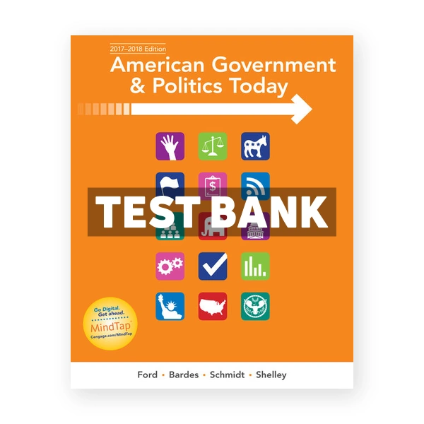 American Government and Politics Today 2017 2018 18th edition Ford Test Bank