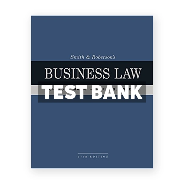 Smith and Robersons Business Law 17th edition Mann Test Bank