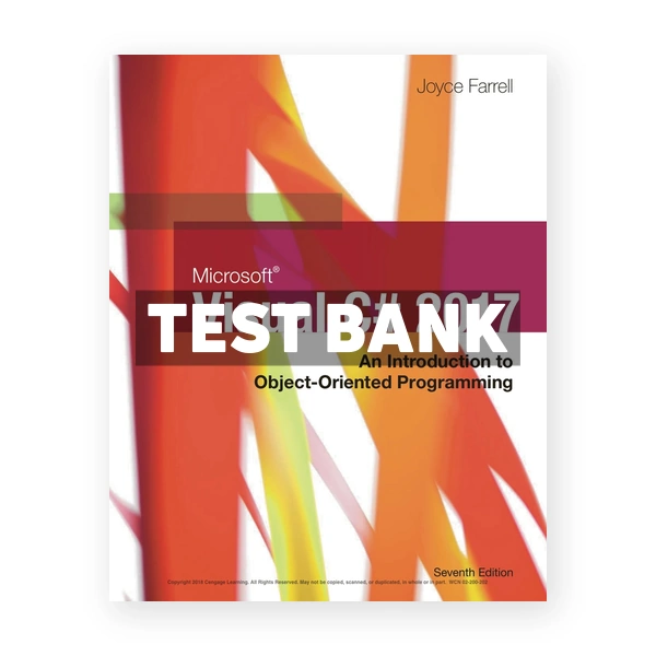 Microsoft Visual C# 2017 An Introduction to Object-Oriented Programming 7th edition Farrell Test Bank