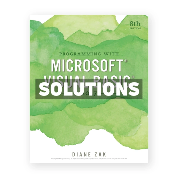 Programming with Microsoft Visual Basic 2017 8th edition Zak Solutions Manual