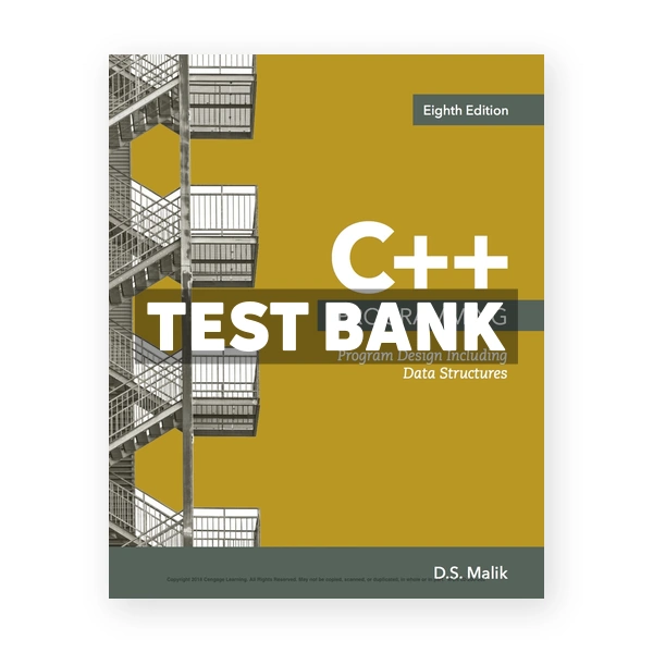 C Programming Program Design Including Data Structures 8th edition Malik Test Bank