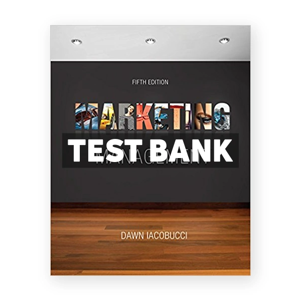 Marketing Management 5th edition Iacobucci Test Bank