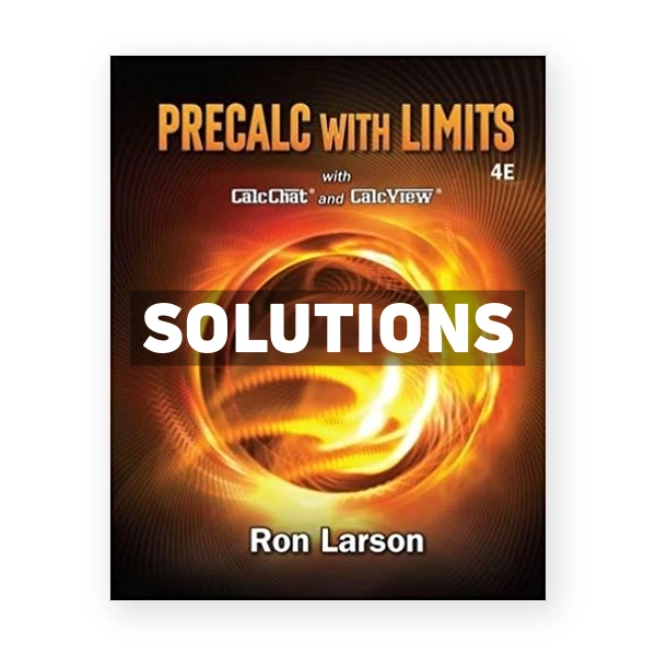 Precalculus with Limits 4th edition Larson Solutions Manual