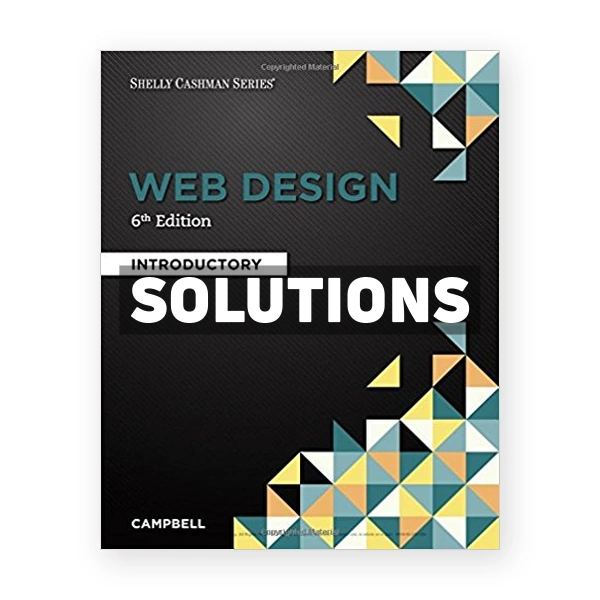 Web Design Introductory 6th edition Campbell Solutions Manual