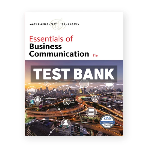 Essentials of Business Communication 11th edition Guffey Test Bank