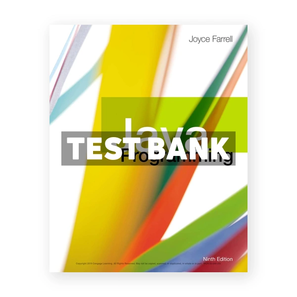 Java Programming 9th edition Farrell Test Bank