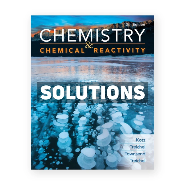 Chemistry and Chemical Reactivity 10th edition Kotz Solutions Manual
