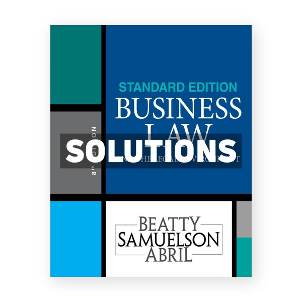 Business Law and the Legal Environment 8th edition Beatty Solutions Manual