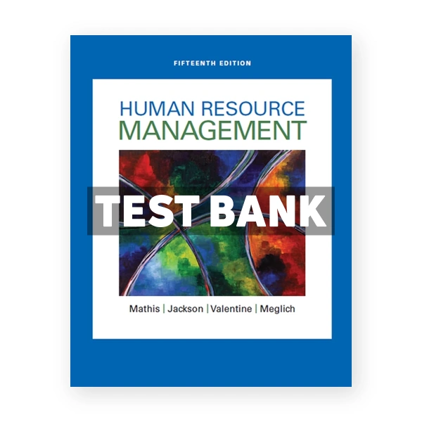 Human Resource Management 15th edition Mathis Test Bank