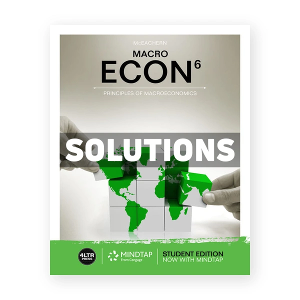 ECON MACRO 6th edition McEachern Solutions Manual