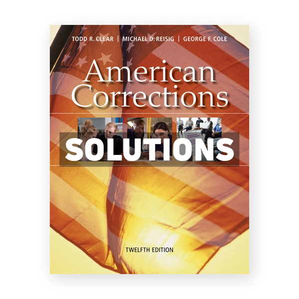 American Corrections 12th edition Clear Solutions Manual