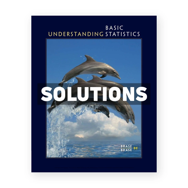 Understanding Basic Statistics 8th edition Brase Solutions Manual