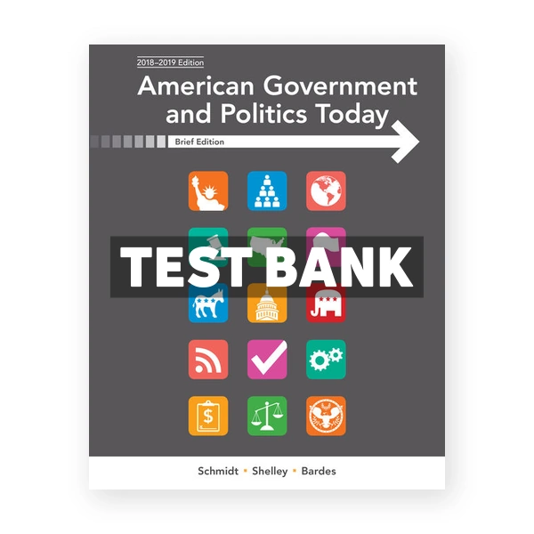 American Government and Politics Today Brief 10th edition Schmidt Test Bank