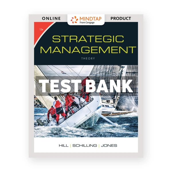 Strategic Management Theory and Cases 12th edition Hill Test Bank