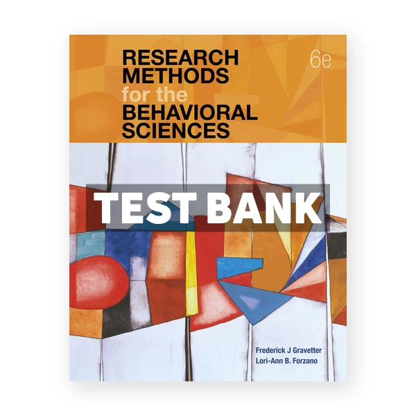Research Methods for the Behavioral Sciences 6th edition Gravetter Test Bank