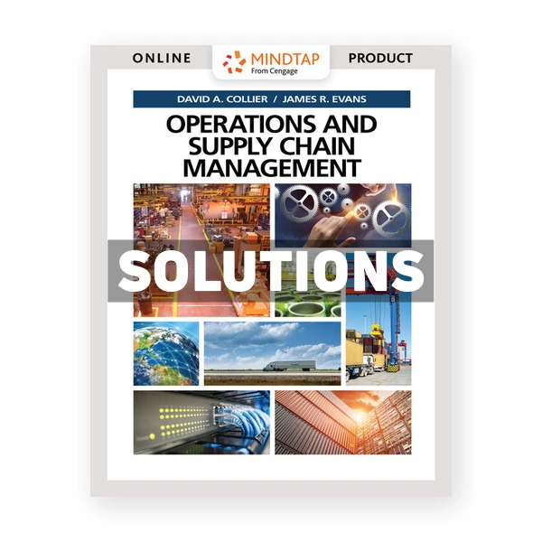 Operations and Supply Chain Management 1st edition Collier Solutions Manual
