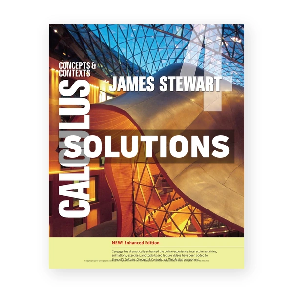 Calculus Concepts and Contexts Enhanced Edition 4th edition Stewart Solutions Manual
