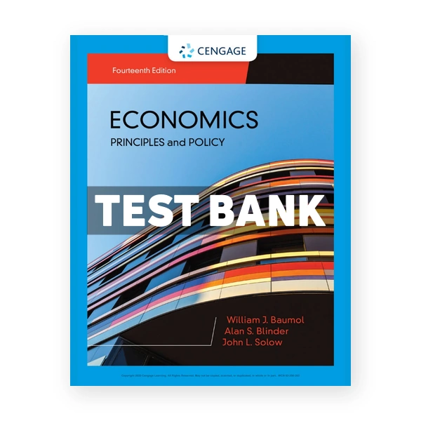 Economics Principles & Policy 14th edition Baumol Test Bank