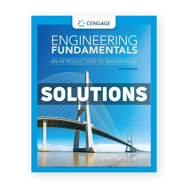 Engineering Fundamentals An Introduction to Engineering 6th edition Moaveni Solutions Manual