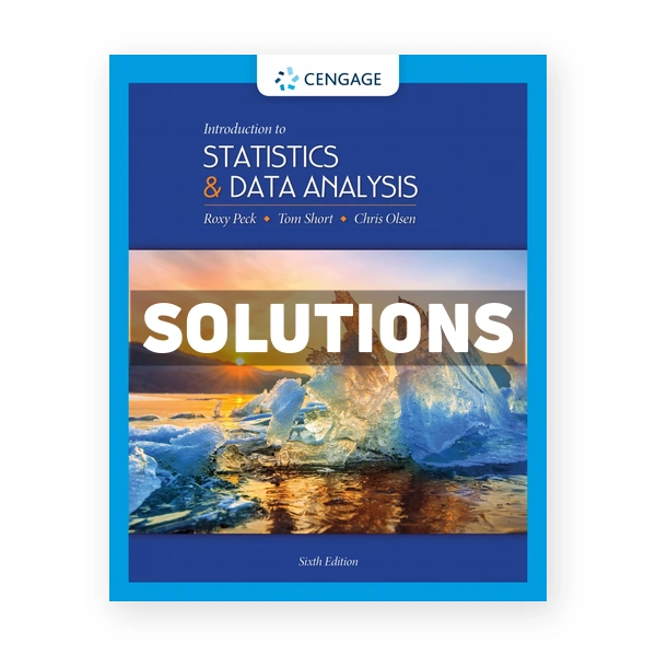 Introduction to Statistics and Data Analysis 6th edition Peck Solutions Manual