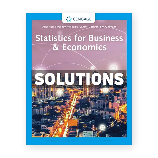 Statistics for Business & Economics 14th edition Anderson Solutions Manual