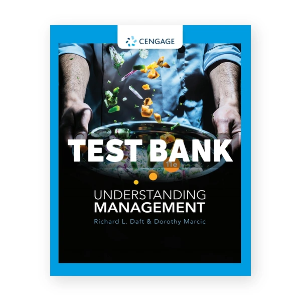 Understanding Management 11th edition Daft Test Bank