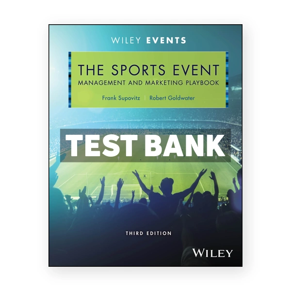 Sports Event Management and Marketing Playbook 3rd edition Supovitz Test Bank