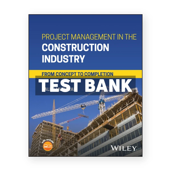 Project Management in the Construction Industry 1st edition Mubarak Test Bank