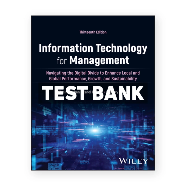 Information Technology for Management 13th edition Turban Test Bank