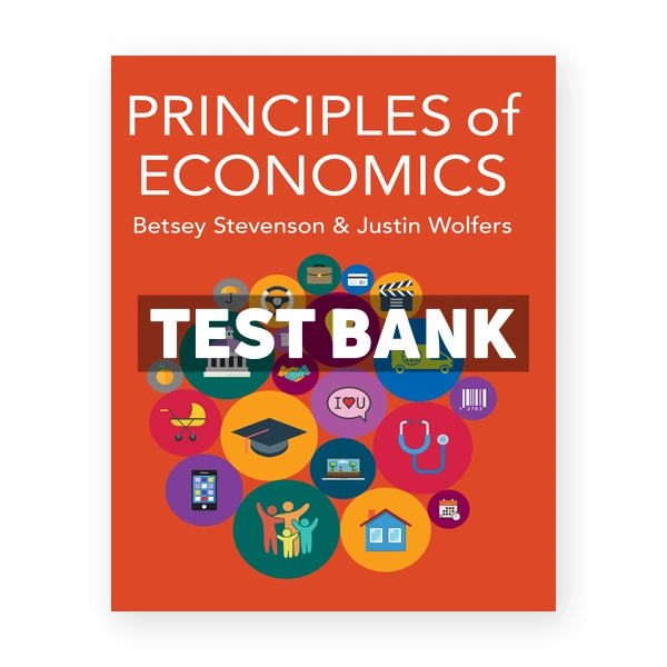 Principles of Economics 1st edition Stevenson Test Bank