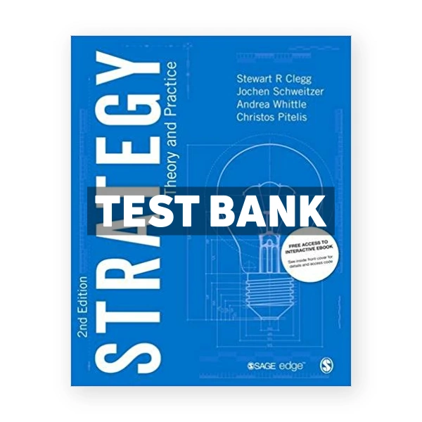 Strategy Theory and Practice 2nd edition Clegg Test Bank