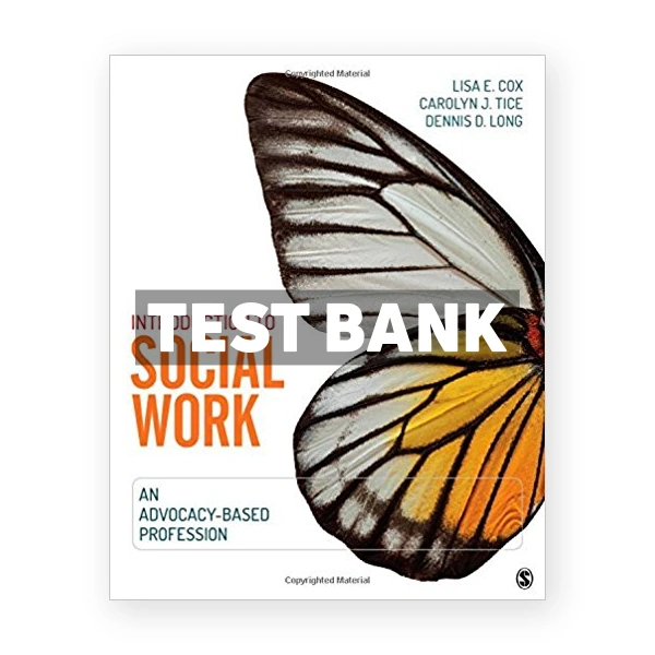 Introduction to Social Work An Advocacy Based Profession 1st edition Cox Test Bank