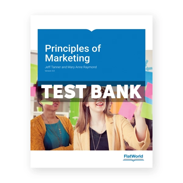 Principles of Marketing Version 3 0 3rd edition Tanner Test Bank