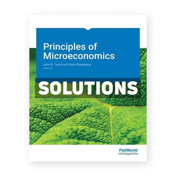 Principles of Microeconomics Version 8 0 8th edition Taylor Solutions Manual