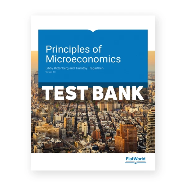 Principles of Microeconomics Version 3 0 3rd edition Rittenberg Test Bank